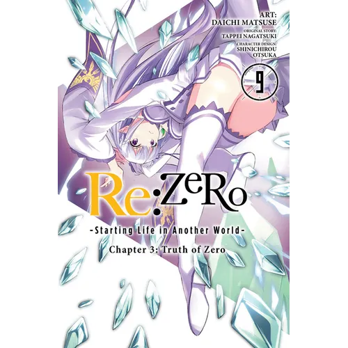 RE: Zero -Starting Life in Another World-, Chapter 3: Truth of Zero, Vol. 9 (Manga)