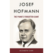 Josef Hofmann: The Piano's Forgotten Giant