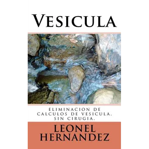 Vesicula: eliminacion de calculos de vesicula, sin cirugia.