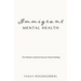 Immigrant Mental Health: One Woman's Spiritual Journey Toward Healing