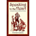 Speaking to the Heart: A Father's Guide to Growth in Virtue
