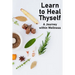 Learn to Heal Thyself: A Journey within Wellness