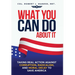 What You Can Do About It: Taking Real Action Against Corruption, Radicalism, and Moral Decay to Save America