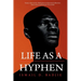 Life As A Hyphen