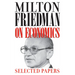 Milton Friedman on Economics: Selected Papers