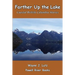 Farther Up the Lake: Coastal British Columbia Stories