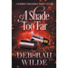 A Shade Too Far: A Humorous Paranormal Women's Fiction
