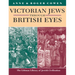 Victorian Jews Through British Eyes