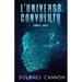L'Universo Convoluto Libro Uno