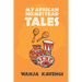 My African Homestead Tales: A Collection of African Short Stories