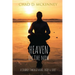 Heaven in the Now: A Journey Through Mind, Body & Soul