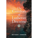 The Comfort of Lutheran Doctrine