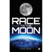 Race to the Moon