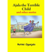 Ajala the Terrible Child and other stories