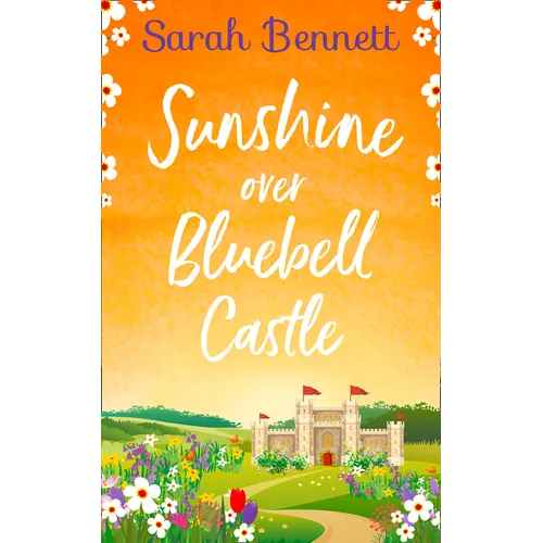Sunshine Over Bluebell Castle