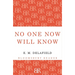 No One Now Will Know