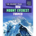 The Highest Peak: How Mount Everest Formed