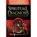 Spiritual Diagnosis: Understanding the Mystery Behind Your Misery - Spiritual Warfare and Deliverance Book