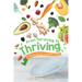 From Surviving to Thriving: A Blueprint for Healthy Living