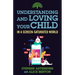 Understanding and Loving Your Child in a Screen-Saturated World