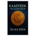 Kaasteek - The Silent Drum