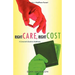 Right Care, Right Cost: A Consumer's Guide to Healthcare