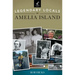 Legendary Locals of Amelia Island