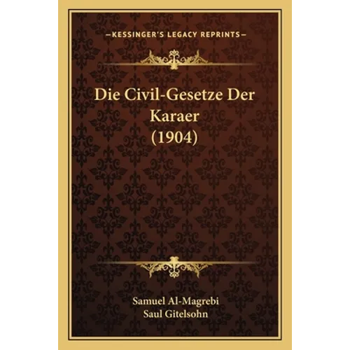 Die Civil-Gesetze Der Karaer (1904)