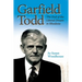 Garfield Todd: The End of the Liberal Dream in Rhodesia: The authorised biography by Susan Woodhouse