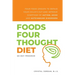 Foods Four Thought Diet: Four Food Groups to Repair Your Child's Gut and Improve Symptoms of Autism, ADHD and Autoimmune Disorders