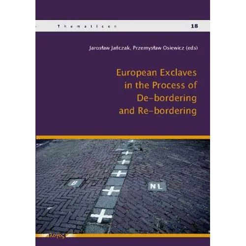 European Exclaves in the Process of De-Bordering and Re-Bordering