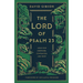 The Lord of Psalm 23: Jesus Our Shepherd, Companion, and Host