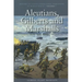 Aleutians, Gilberts and Marshalls, June 1941-April 1944: History of United States Naval Operations in World War II, Volume 7