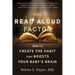 The Read Aloud Factor: How to Create the Habit That Boosts Your Baby's Brain