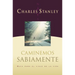 En Caminemos Sabiamente = Walking Wisely