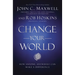 Change Your World: How Anyone, Anywhere Can Make a Difference