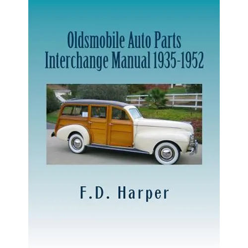Oldsmobile Auto Parts Interchange Manual 1935-1952
