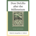 Don Delillo After the Millennium: Currents and Currencies
