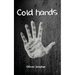 Cold Hands