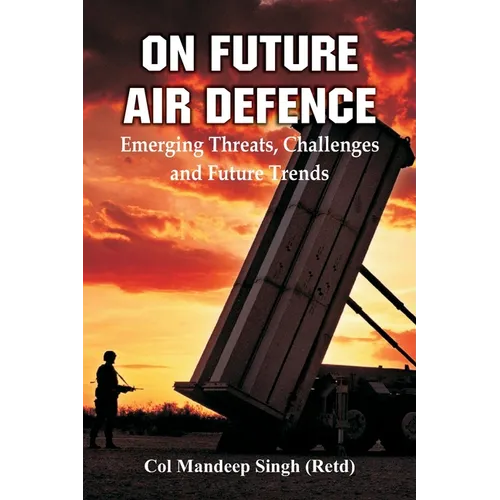 On Future Air Defence: Emerging Threats, Challenges and Future Trends