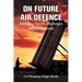 On Future Air Defence: Emerging Threats, Challenges and Future Trends