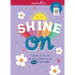 Shine on: A Journal to Help You Find and Celebrate All the Good in Your World