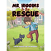 Mr. Higgins to the Rescue