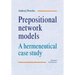 Prepositional Network Models: A Hermeneutical Case Study