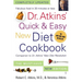Dr. Atkins' Quick & Easy New Diet Cookbook: Companion to Dr. Atkins' New Diet Revolution
