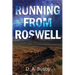 Running From Roswell