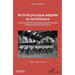 Activité physique adaptée et sociohistoire: Le domaine STAPS Activité physique adaptée aux publics à besoins particuliers ou spécifiques