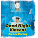 Good Night Vincent