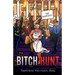 Bitch Hunt