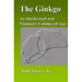 The Ginkgo: An Intellectual and Visionary Coming-of-Age